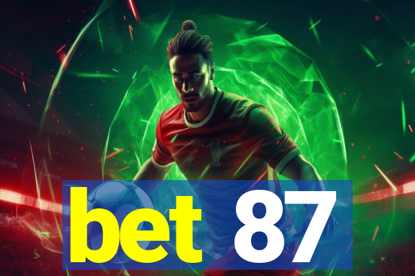 bet 87